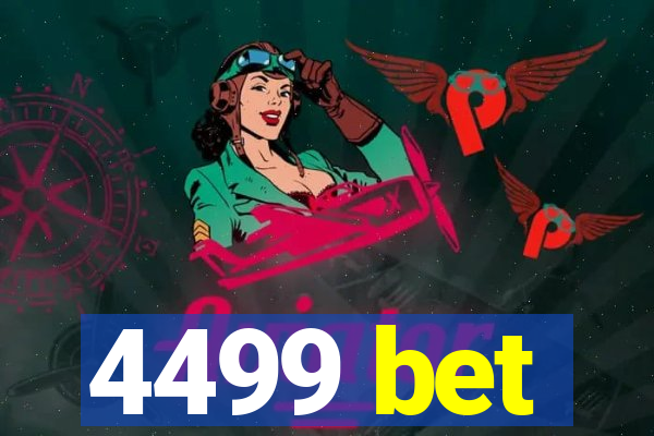 4499 bet